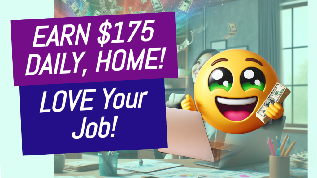 Earn up to $175 per day, working from home,doing what you love to do