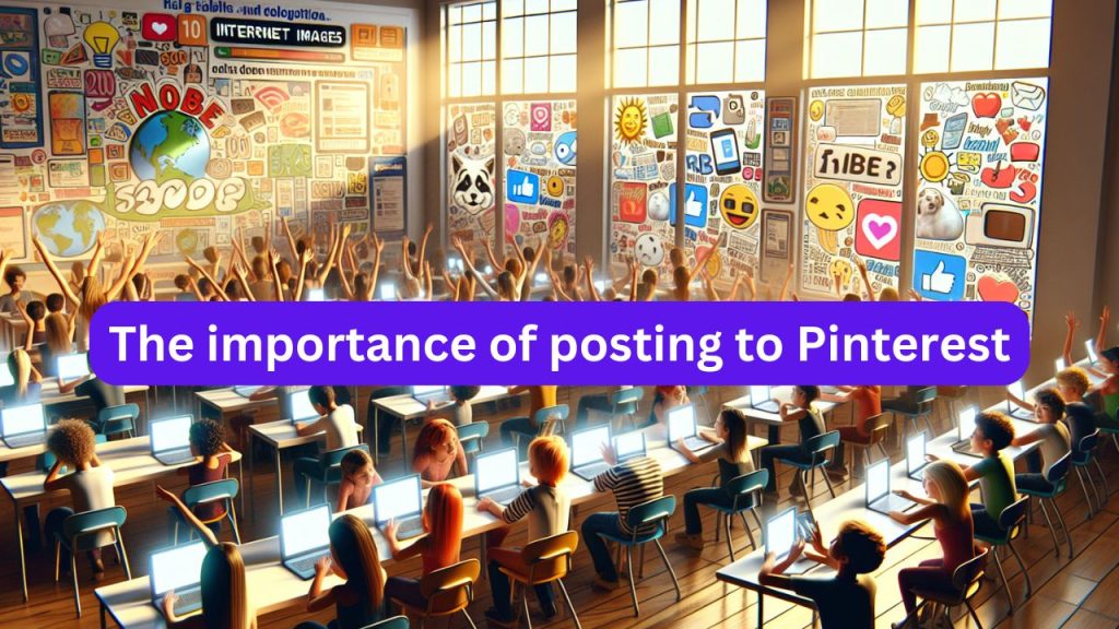 The importance of posting to Pinterest